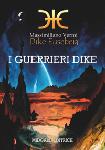 DIKE EUSEBEIA - I GUERRIERI DIKE