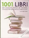 1001 LIBRI DA LEGGERE PRIMADIMORIRE