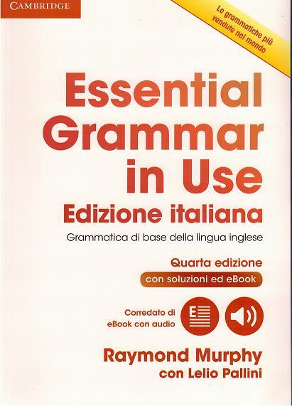 ESSENTIAL GRAMMAR IN USE EDIZIONE ITALIANA 