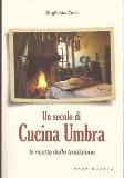 UN SECOLO DI CUCINA UMBRA