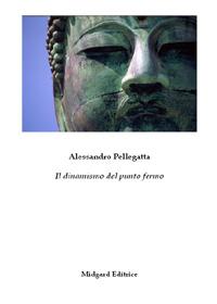 IL DINAMISMO DEL PUNTO FERMO