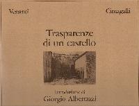 TRASPARENZE DI UN CASTELLO. INTRODUZIONE DI GIORGIO ALBERTAZZI